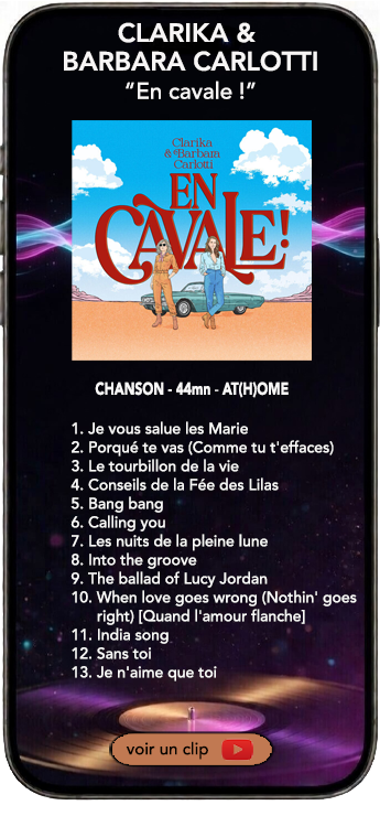 Clarika & Barbara Carlotti album chanson française En cavale !