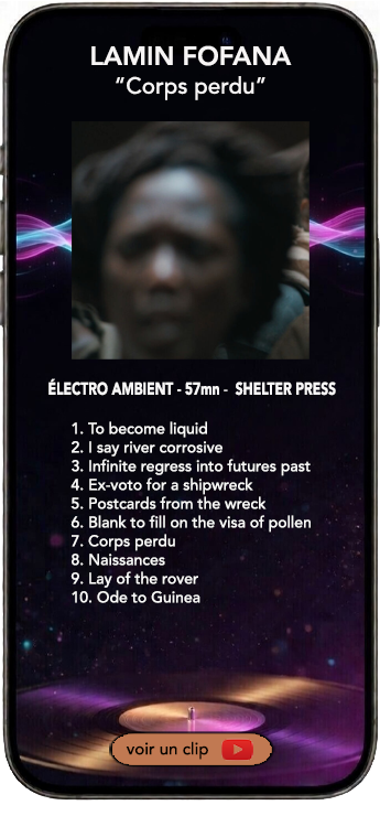Lamin Fofana album ambient électro Corps perdu