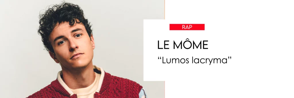 bandeau chronique cd Le Môme Lumos Lacryma